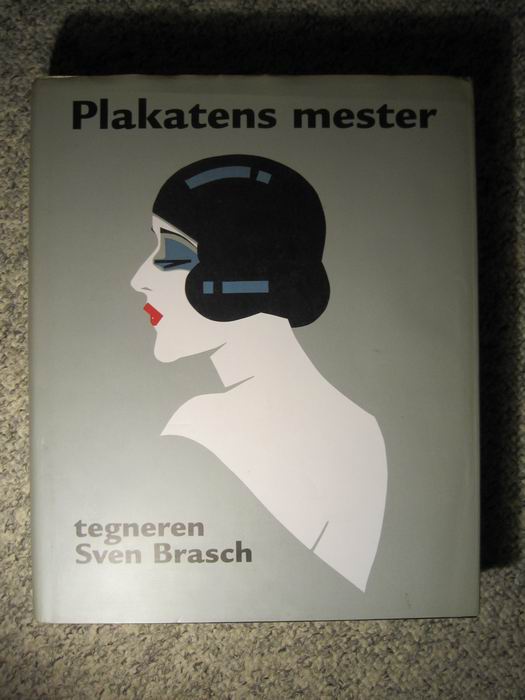 Plakatens mester - tegneren Sven Brasch - great poster book